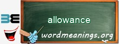 WordMeaning blackboard for allowance